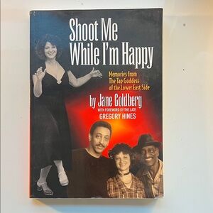 Shoot Me While I'm Happy Book